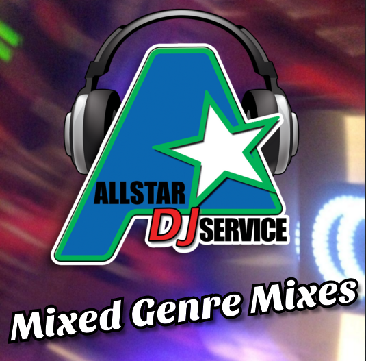 ALLSTAR DJs Mixed Genre Mixes